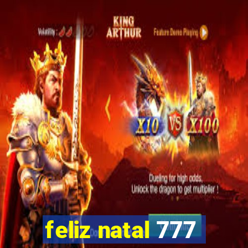 feliz natal 777